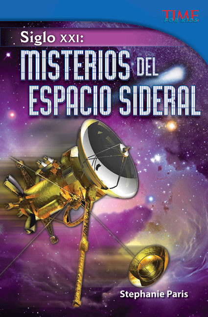 Siglo XXI (Misterios del espacio sideral) (Spanish Edition) by Stephanie Paris, 9781433371332