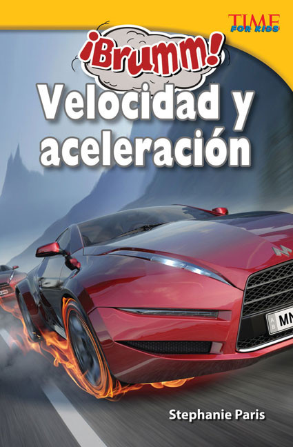 ¡Brumm! Velocidad y aceleración (Spanish Edition) by Stephanie Paris, 9781433371714