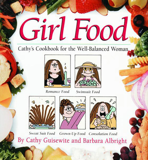 Girl Food by Cathy Guisewite, 9780836231731