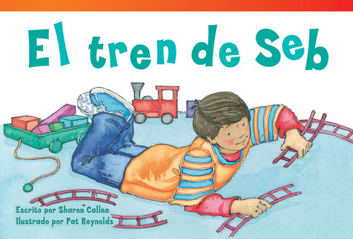 El tren de Seb (Spanish Edition) by Sharon Callen, 9781480729483