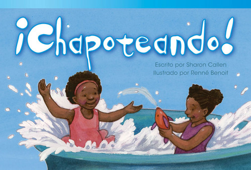 ¡Chapoteando! (Spanish Edition) by Sharon Callen, 9781480729582