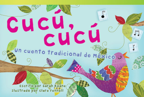 Cucú, cucú (Un cuento tradicional de México) (Spanish Edition) by Sarah Keane, 9781480740310