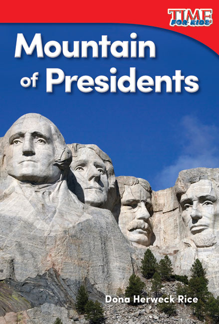 Mountain of Presidents by Dona Herweck Rice, 9781493820573