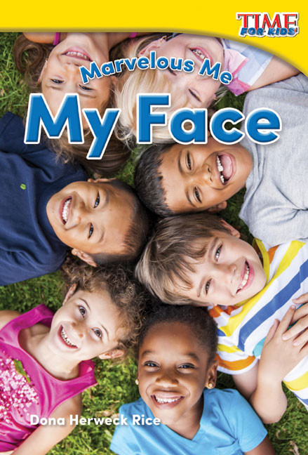 Marvelous Me: My Face by Dona Herweck Rice, 9781493821501