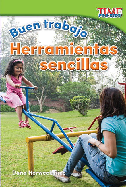 Buen trabajo: Herramientas sencillas (Spanish Edition) by Dona Herweck Rice, 9781493830220