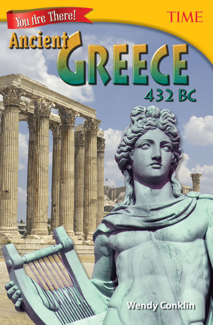 You Are There! Ancient Greece 432 BC by Wendy Conklin, 9781493836000
