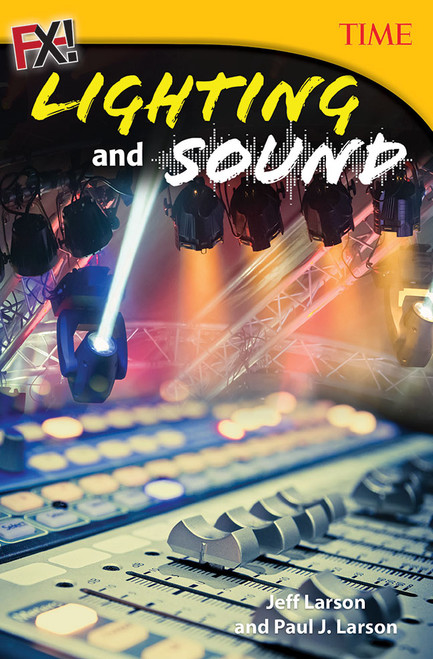 FX! Lighting and Sound by Jeff Larson, Paul Larson, Paul Larson, Paul Larson, 9781493836123