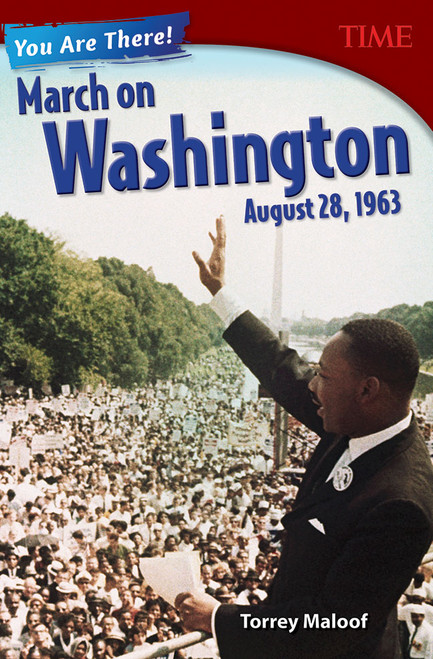 You Are There! March on Washington, August 28, 1963 by Torrey Maloof, 9781493839292