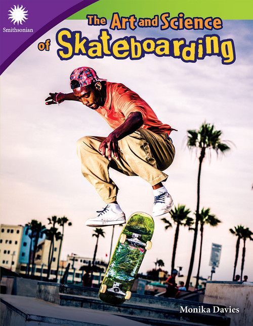 The Art and Science of Skateboarding by Monika Davies, 9781493867172