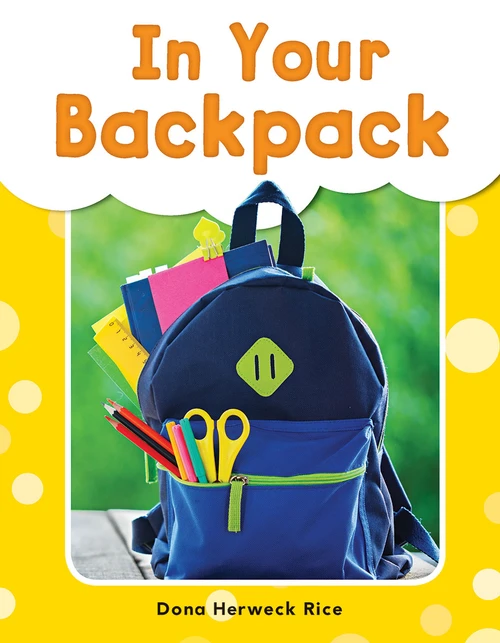 In Your Backpack by Dona Herweck Rice, 9781493898244