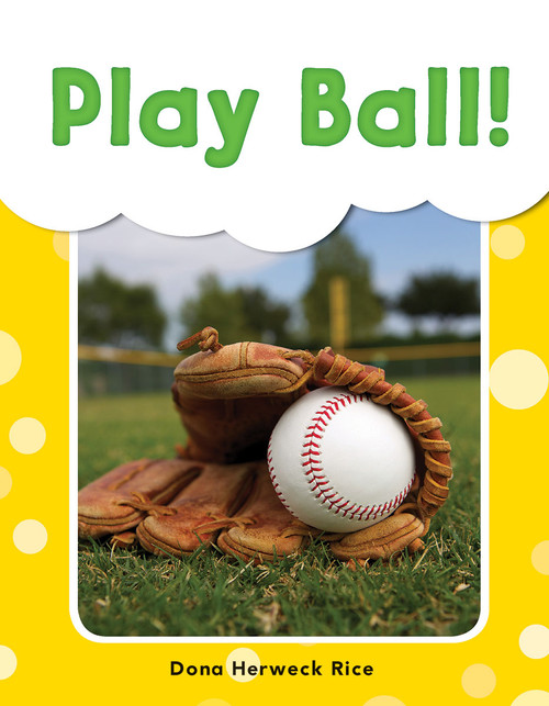 Play Ball! - 9781493898305 by Dona Herweck Rice, 9781493898305