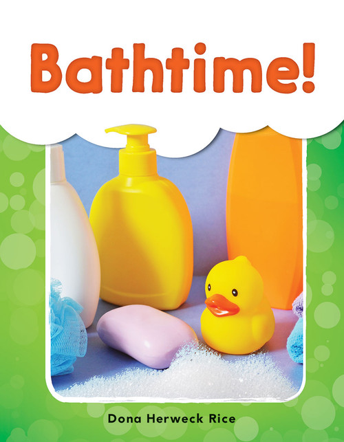 Bathtime! by Dona Herweck Rice, 9781493898398