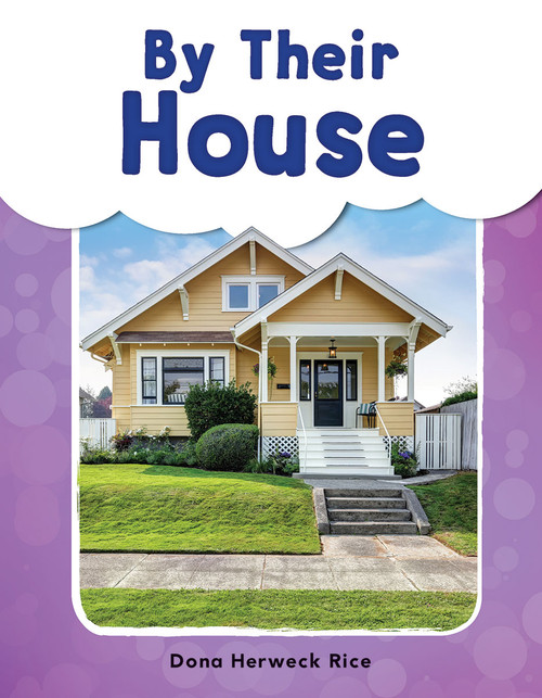 By Their House by Dona Herweck Rice, 9781493898510