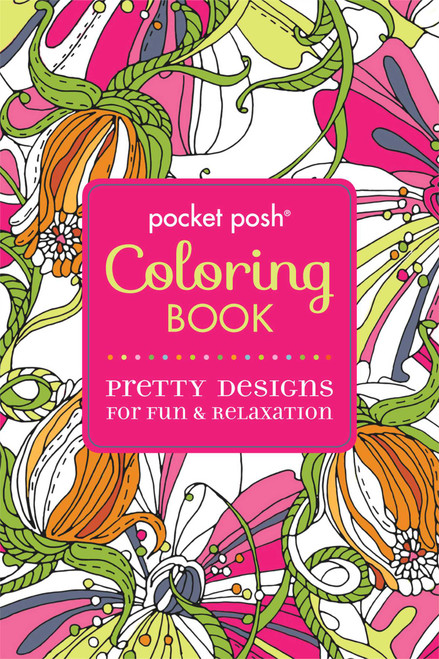Pocket Posh Adult Coloring Book: Pretty Designs for Fun & Relaxation (Miniature Edition) by Andrews McMeel Publishing, 9781449458720