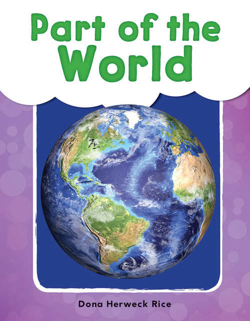 Part of the World by Dona Herweck Rice, 9781493898664