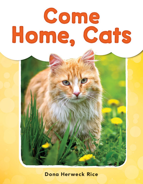 Come Home, Cats by Dona Herweck Rice, 9781493898725