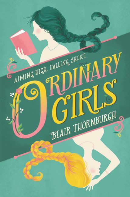 Ordinary Girls by Blair Thornburgh, 9780062447814