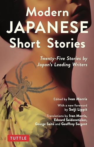 Modern Japanese Short Stories (Twenty-Five Stories by Japan's Leading Writers) by Ivan Morris, Seiji M. Lippit, 9784805315248