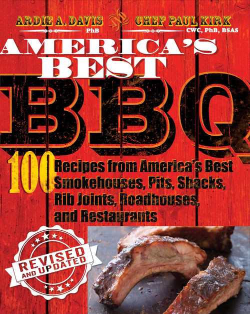 America's Best BBQ (revised edition) by Ardie A. Davis, Chef Paul Kirk, 9781449458348