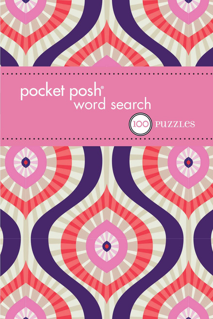 Pocket Posh Word Search 10 (100 Puzzles) (Miniature Edition) by The Puzzle Society, 9781449468835