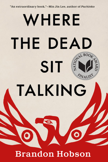 Where the Dead Sit Talking - 9781641290173 by Brandon Hobson, 9781641290173