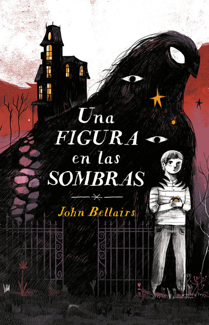 Una figura en las sombras / The Figure In the Shadows (Spanish Edition) by John Bellairs, 9786073175920