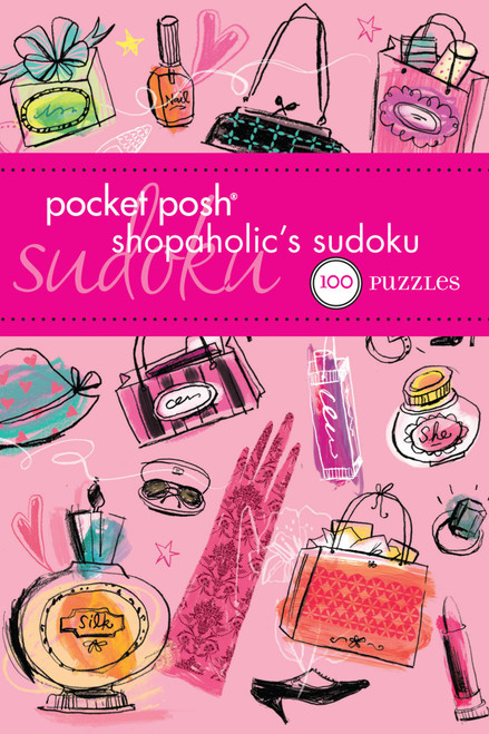 Pocket Posh Shopaholic's Sudoku (100 Puzzles) (Miniature Edition) by The Puzzle Society, 9781449427160