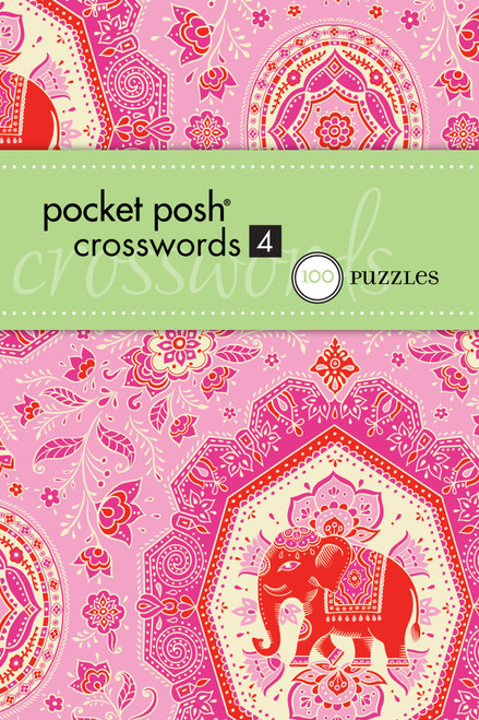Pocket Posh Crosswords 4 (75 Puzzles) (Miniature Edition) by The Puzzle Society, 9781449418564