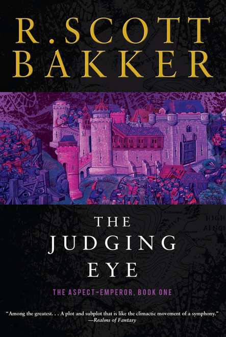 The Judging Eye (The Aspect-Emperor Book One) by R. Scott Bakker, 9781590202920