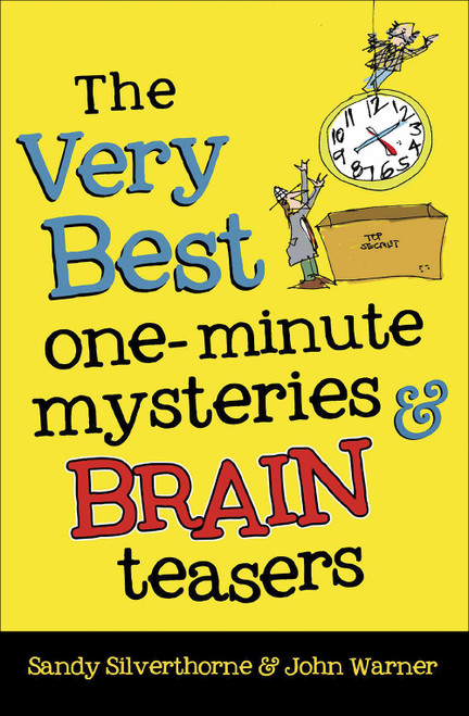 The Very Best One-Minute Mysteries and Brain Teasers by Sandy Silverthorne, John Warner, 9780736974301