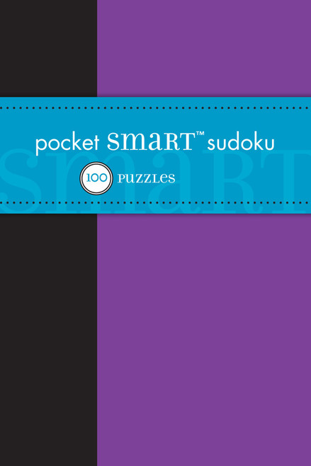Pocket Smart Sudoku (100 Puzzles) (Miniature Edition) by The Puzzle Society, 9781449408992