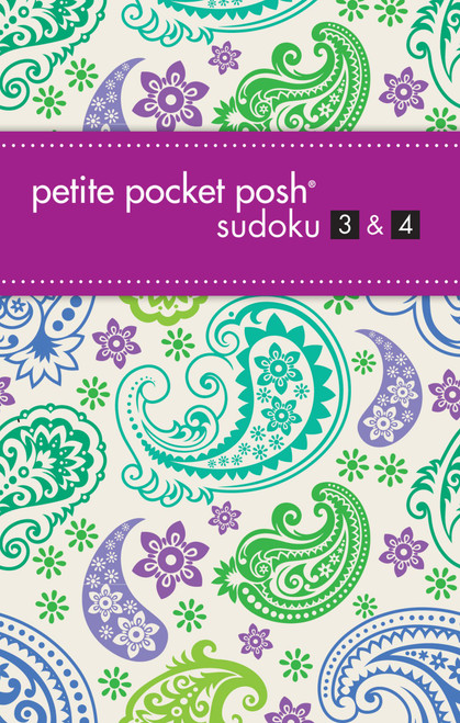 Petite Pocket Posh Sudoku 3 & 4 (Miniature Edition) by The Puzzle Society, 9781449409142
