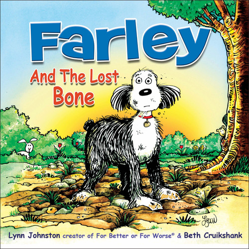 Farley and the Lost Bone by Lynn Johnston, Beth Cruikshank, 9781449403065