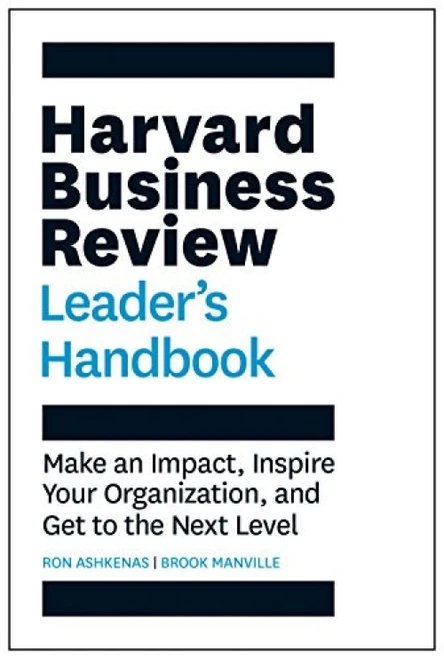 Harvard Business Review Leader's Handbook (Make an Impact, Inspire Your Organization, and Get to the Next Level) - 9781633693746 by Ron Ashkenas, Brook Manville
