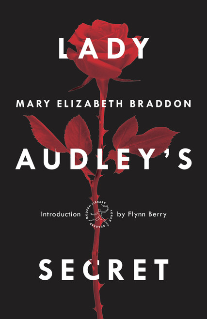 Lady Audley's Secret - 9781984854193 by Mary Elizabeth Braddon, Flynn Berry, 9781984854193