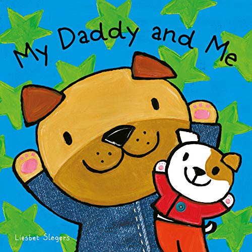 My Daddy and Me - 9781605374512 by Liesbet Slegers, 9781605374512