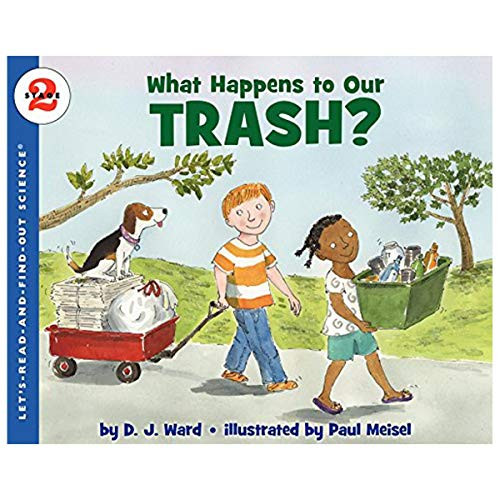What Happens to Our Trash? by D. J. Ward, Paul Meisel, 9780061687556