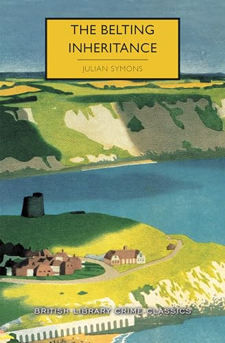 The Belting Inheritance - 9781464210877 by Julian Symons, Martin Edwards, 9781464210877