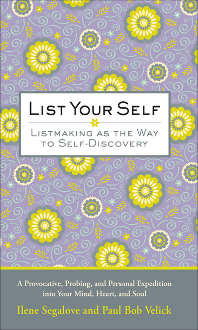 List Your Self by Ilene Segalove, Paul Bob Velich, 9780740777110