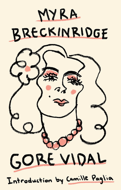 Myra Breckinridge by Gore Vidal, Camille Paglia, 9780525566502