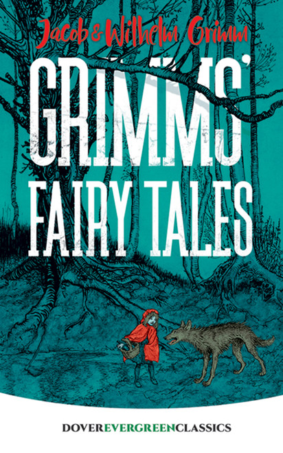 Grimms' Fairy Tales - 9780486834382 by Jacob and Wilhelm Grimm, 9780486834382