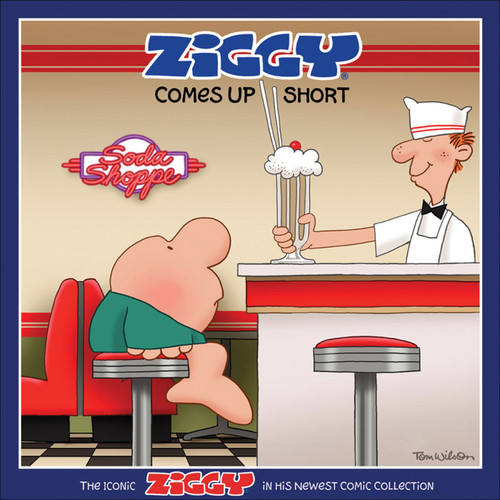 Ziggy Comes Up Short (A Ziggy Collection) by Tom Wilson, 9780740773716