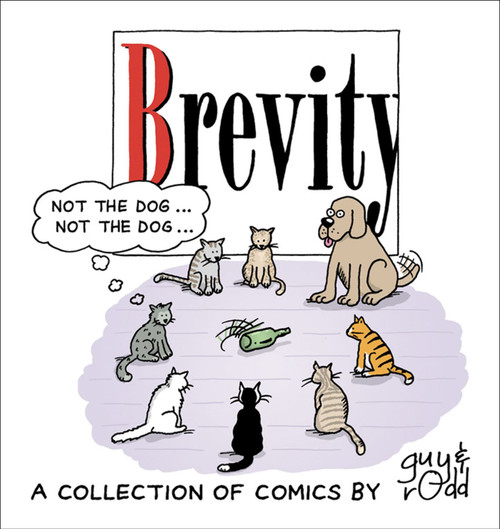 Brevity (A Collection of Comics by Guy and Rodd) by Guy Endore-Kaiser, Rodd Perry, 9780740760426