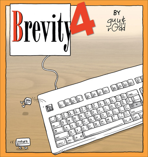Brevity 4 (Another Collection of Fine Comics Selected by Guy and Rodd) by Guy Endore-Kaiser, Rodd Perry, 9780740773617