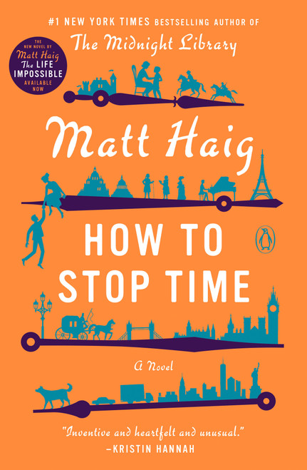 How to Stop Time (A Novel) by Matt Haig, 9780525522898