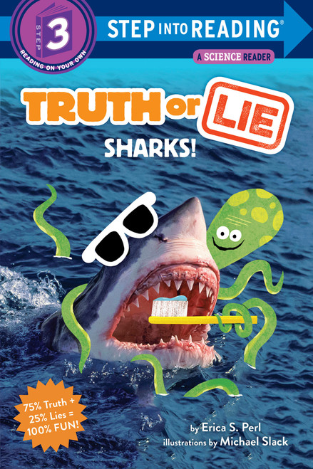 Truth or Lie: Sharks! (Step into Reading) by Erica S. Perl, Michael Slack, 9780525578796