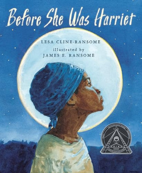 Before She Was Harriet - 9780823444298 by Lesa Cline-Ransome, James E. Ransome