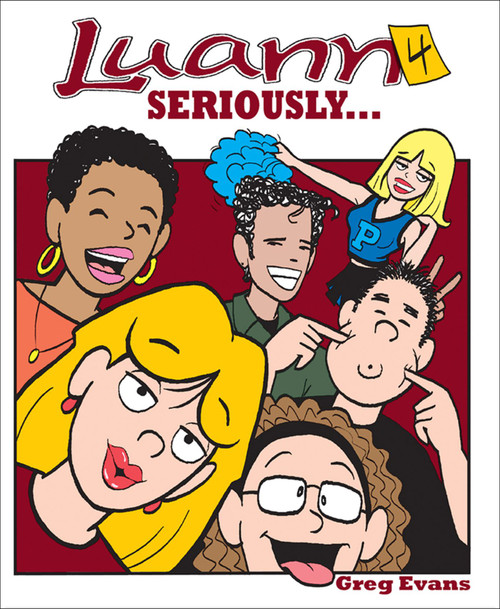 Seriously... (Luann #4) by Greg Evans, 9780740773624