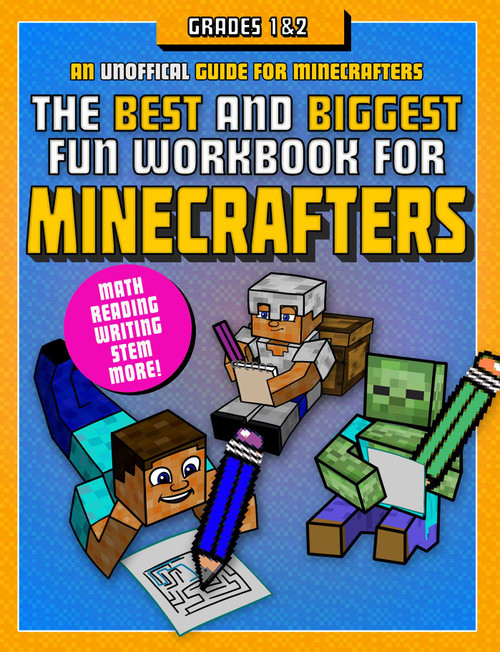 The Best and Biggest Fun Workbook for Minecrafters Grades 1 & 2 (An Unofficial Learning Adventure for Minecrafters) by Sky Pony Press, Amanda Brack, 9781510744967