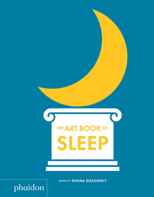 My Art Book of Sleep by Shana Gozansky, Meagan Bennett, 9780714878652